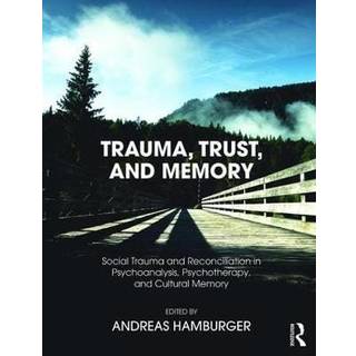 Trauma, Trust, and Memory