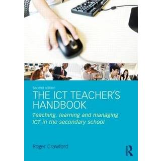 The ICT Teacher's Handbook