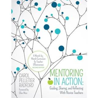 Mentoring in Action: Guiding, Sharing, and Reflecting With Novice Teachers