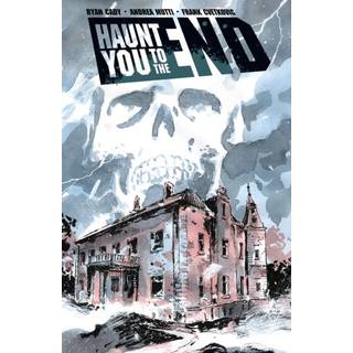 Haunt You to the End