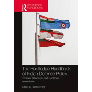The Routledge Handbook of Indian Defence Policy