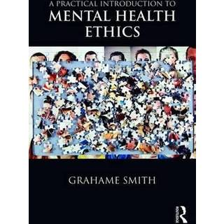 A Practical Introduction to Mental Health Ethics