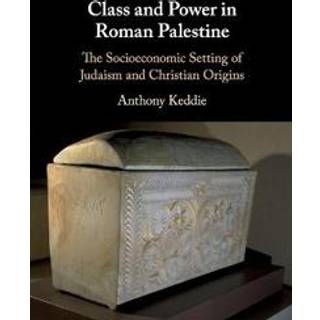Class and Power in Roman Palestine