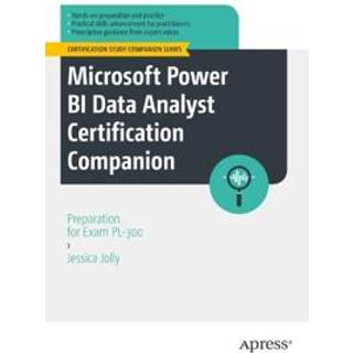 Microsoft Power BI Data Analyst Certification Companion