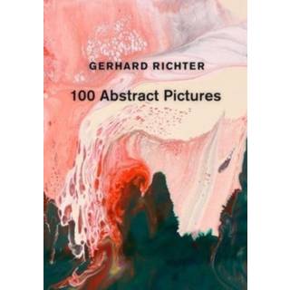 Gerhard Richter: 100 Abstract Pictures