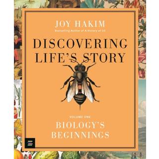 Discovering Life’s Story: Biology’s Beginnings