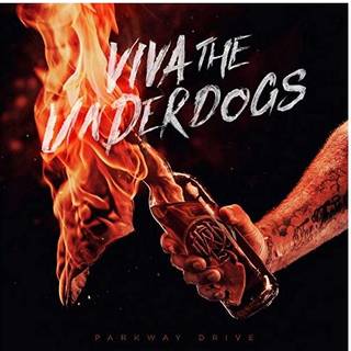 Parkway Drive - Viva The Underdogs