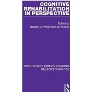 Cognitive Rehabilitation in Perspective