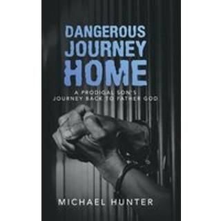 Dangerous Journey Home