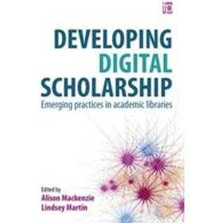 Developing Digital Scholarship