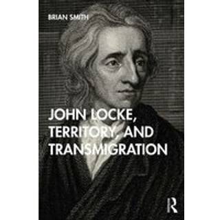 John Locke, Territory, and Transmigration
