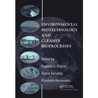 Environmental Biotechnology and Cleaner Bioprocesses