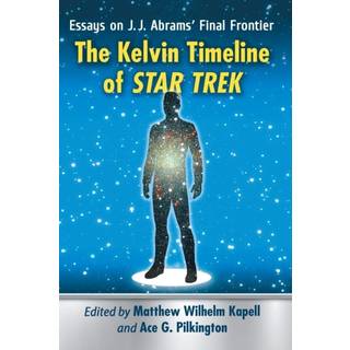 The Kelvin Timeline of Star Trek