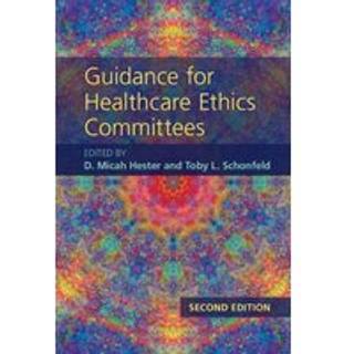 Guidance for Healthcare Ethics Committees