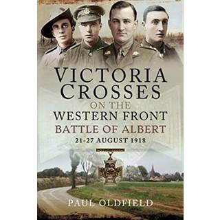 Victoria Crosses on the Western Front - Battle of Albert