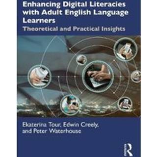Enhancing Digital Literacies with Adult English Language Learners