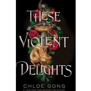 These Violent Delights