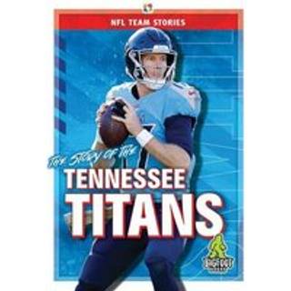 The Story of the Tennessee Titans