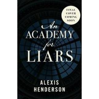 An Academy for Liars