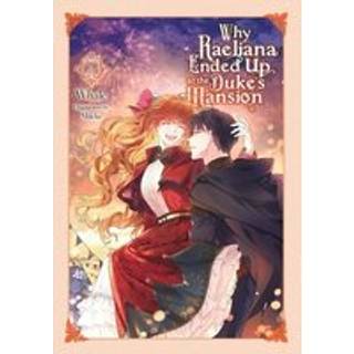 Why Raeliana Ended Up at the Duke's Mansion, Vol. 6