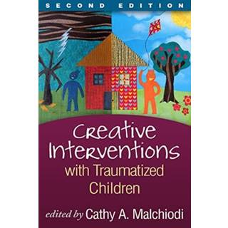 Creative Interventions with Traumatized Children, Second Edition