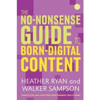 The No-nonsense Guide to Born-digital Content