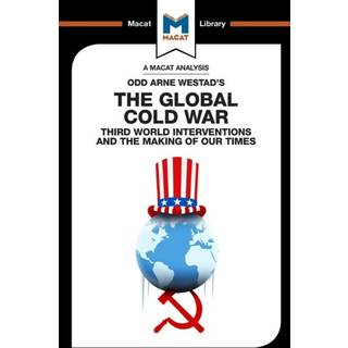 An Analysis of Odd Arne Westad's The Global Cold War