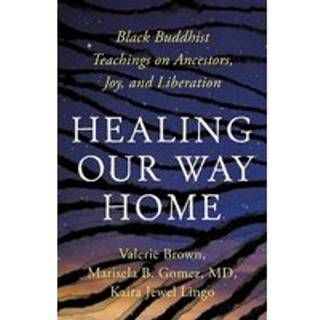 Healing Our Way Home
