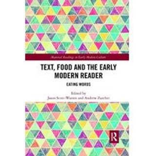 Text, Food and the Early Modern Reader