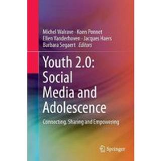 Youth 2.0: Social Media and Adolescence