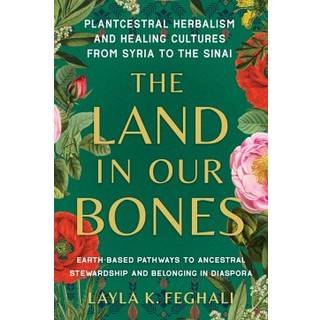 The Land in Our Bones