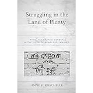 Struggling in the Land of Plenty