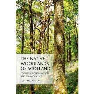 The Native Woodlands of Scotland