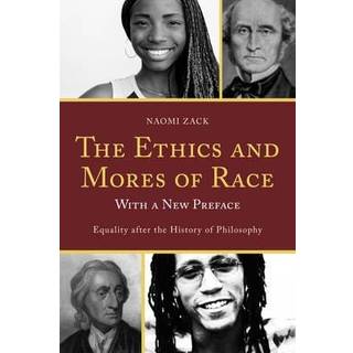The Ethics and Mores of Race