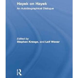 Hayek on Hayek