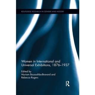Women in International and Universal Exhibitions, 1876–1937