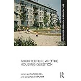 Architecture and the Housing Question