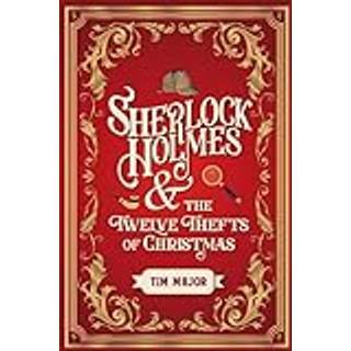 Sherlock Holmes and the Twelve Thefts of Christmas