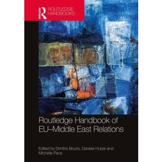 Routledge Handbook of EU–Middle East Relations
