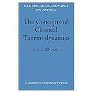 The Concepts of Classical Thermodynamics