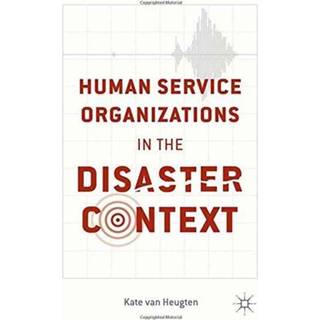 Human Service Organizations in the Disaster Context