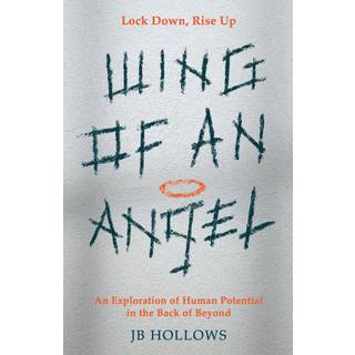 Wing of an Angel: An Exploration of Human Potential in the Back of Beyond