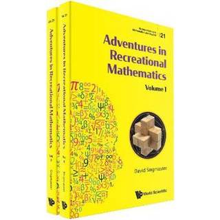 Adventures In Recreational Mathematics (In 2 Volumes)