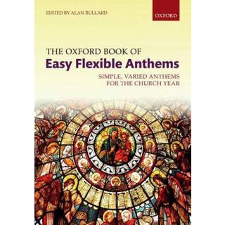 The Oxford Book of Easy Flexible Anthems