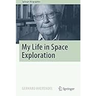 My Life in Space Exploration