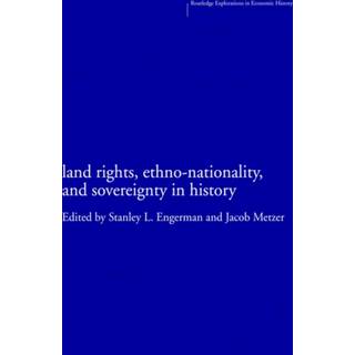 Land Rights, Ethno-nationality and Sovereignty in History