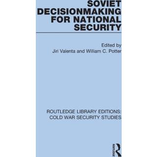 Soviet Decisionmaking for National Security