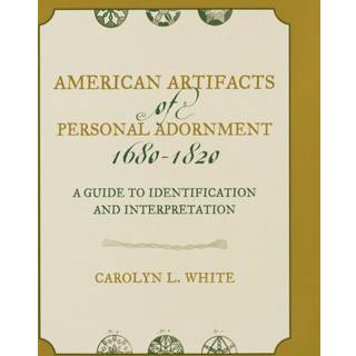 American Artifacts of Personal Adornment, 1680-1820