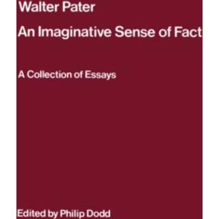 Walter Pater: an Imaginative Sense of Fact
