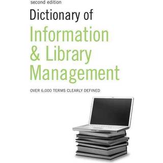 Dictionary of Information and Library Management